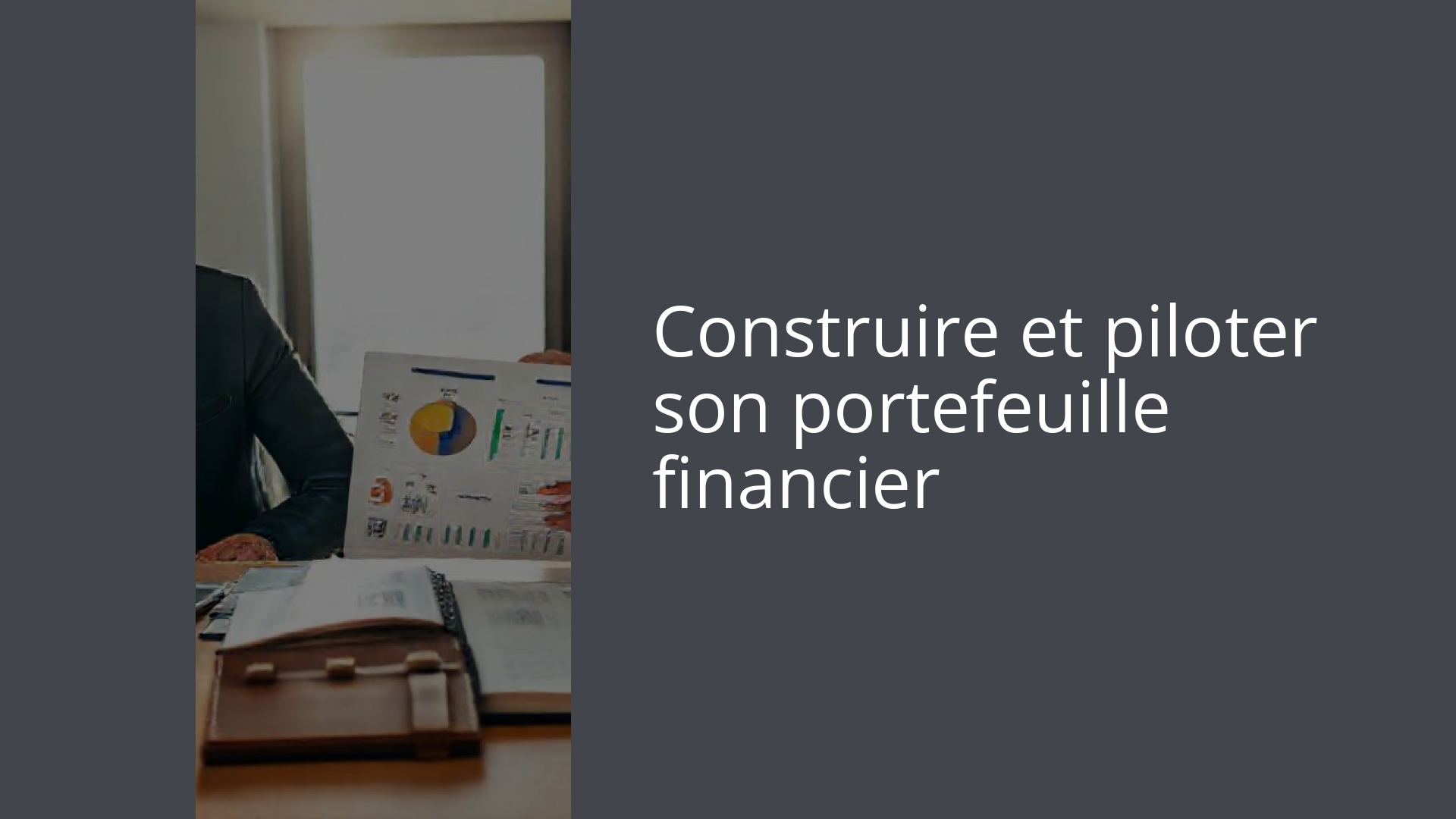 Construire et piloter son portefeuille financier