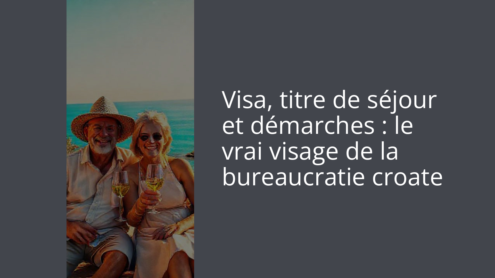Visa, titre de séjour et démarches : le vrai visage de la bureaucratie croate