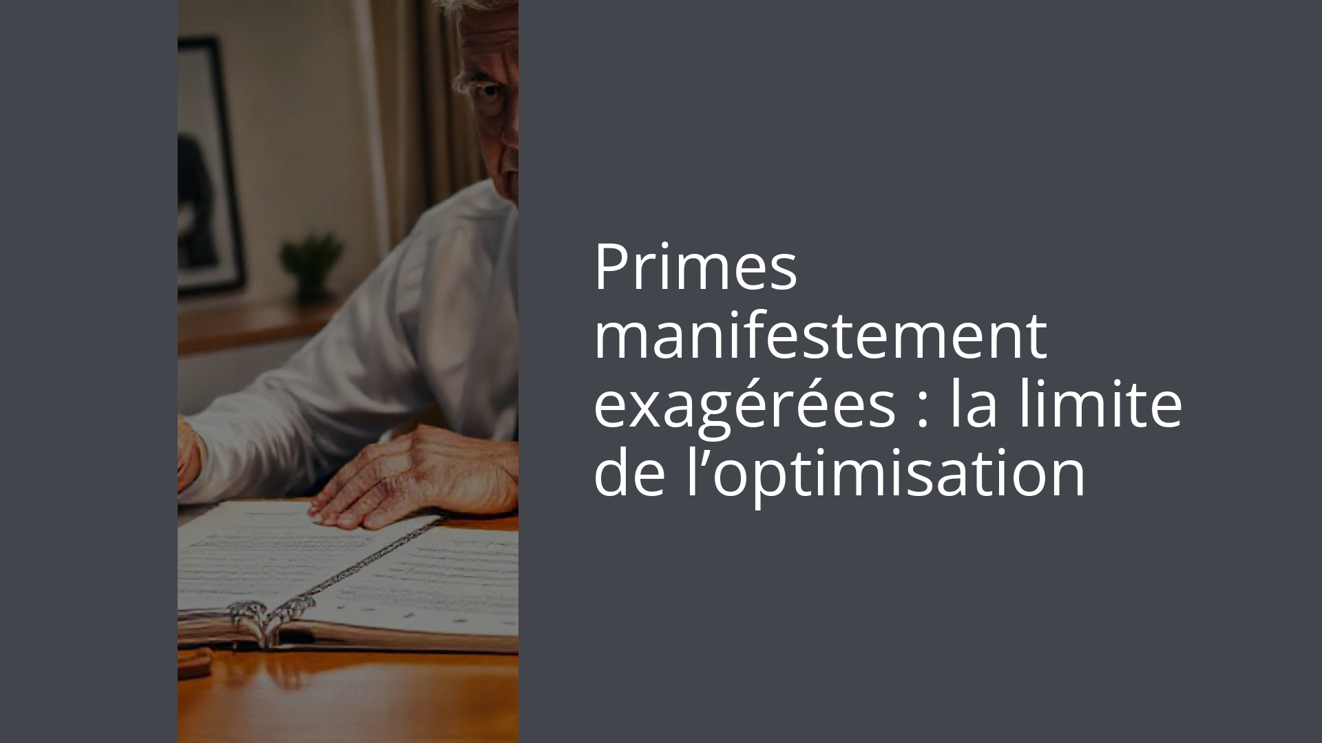 Primes manifestement exagérées : la limite de l’optimisation
