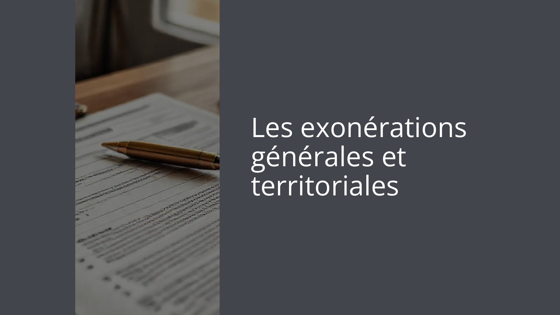 Les exonérations générales et territoriales