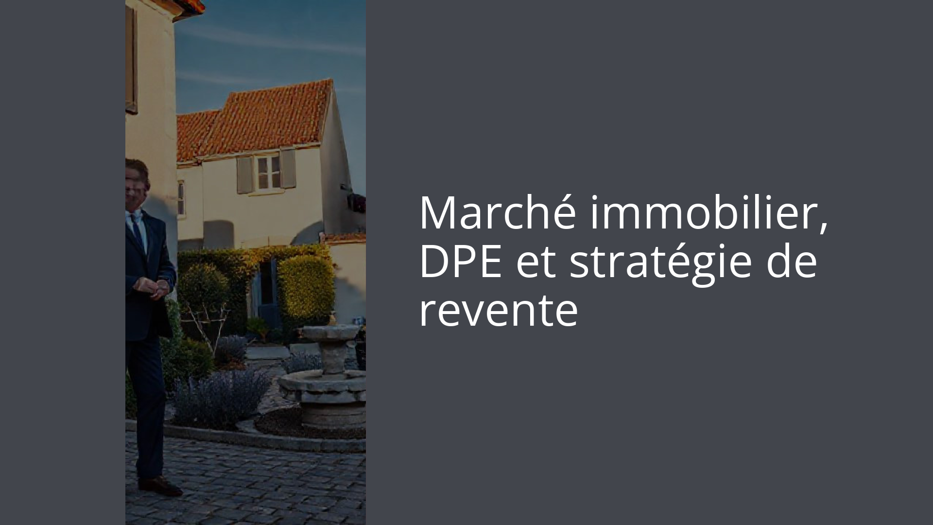 Marché immobilier, DPE et stratégie de revente