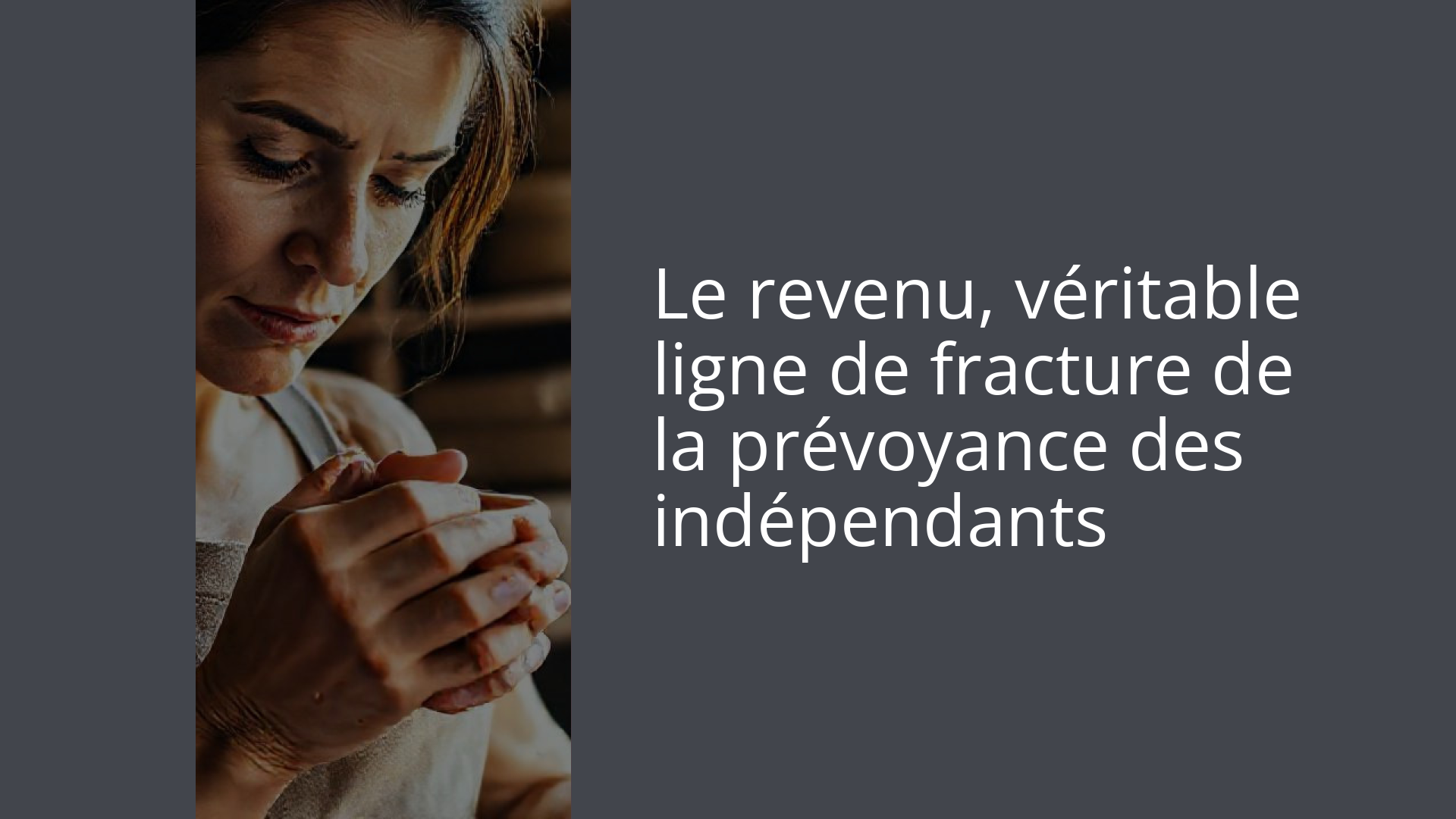Le revenu, véritable ligne de fracture de la prévoyance des indépendants