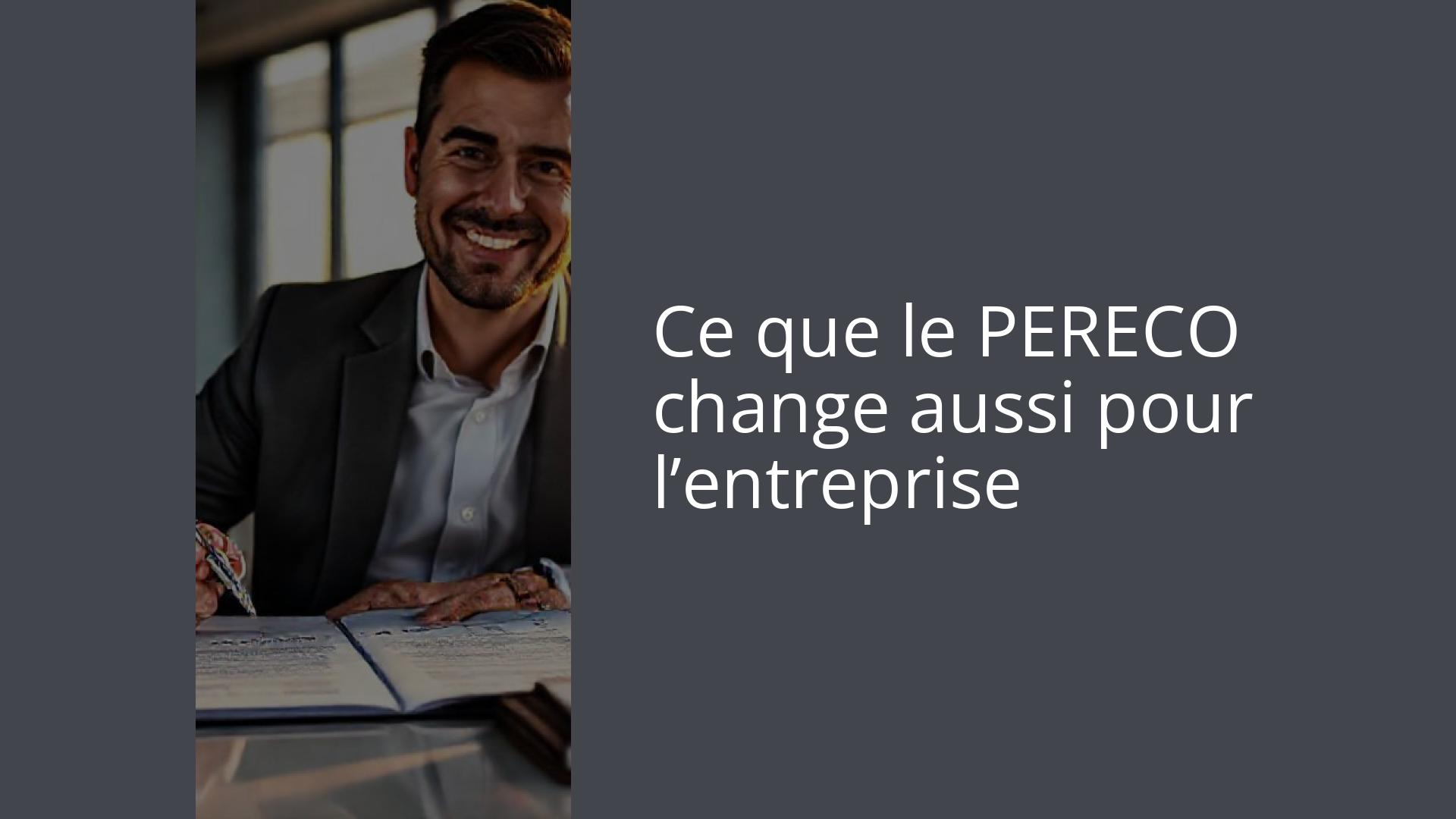 Ce que le PERECO change aussi pour l’entreprise
