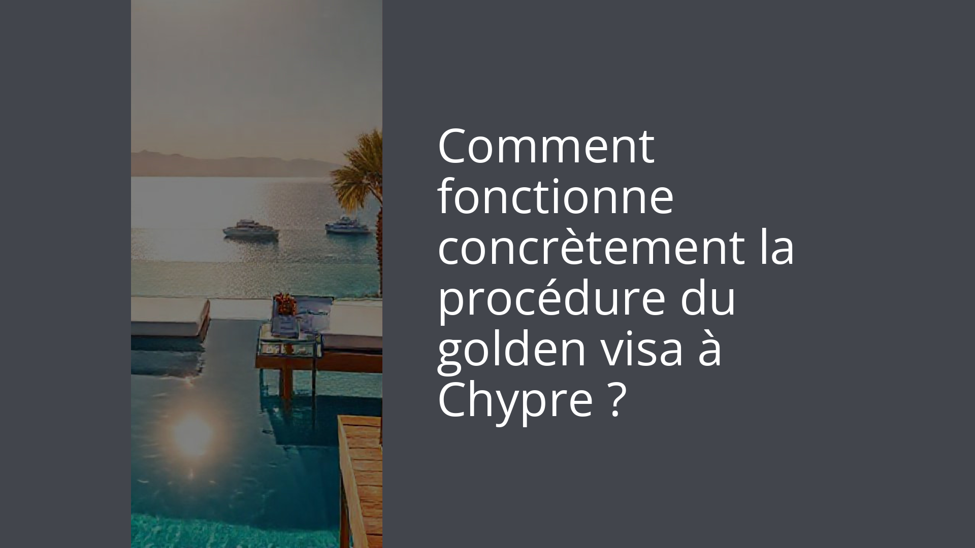 Comment fonctionne concrètement la procédure du golden visa à Chypre ?