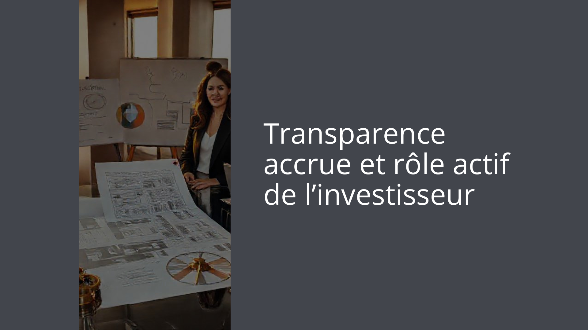 Transparence accrue et rôle actif de l’investisseur