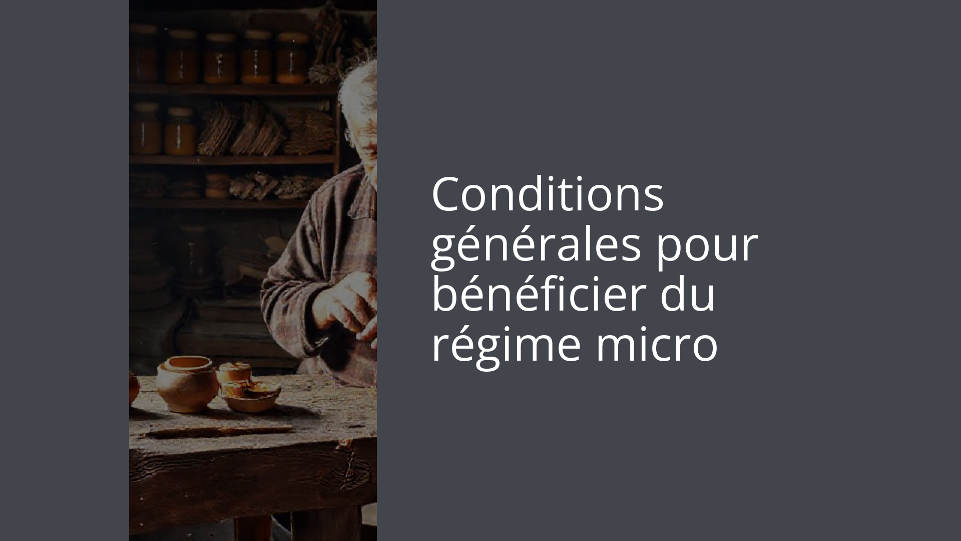 Conditions générales pour bénéficier du régime micro