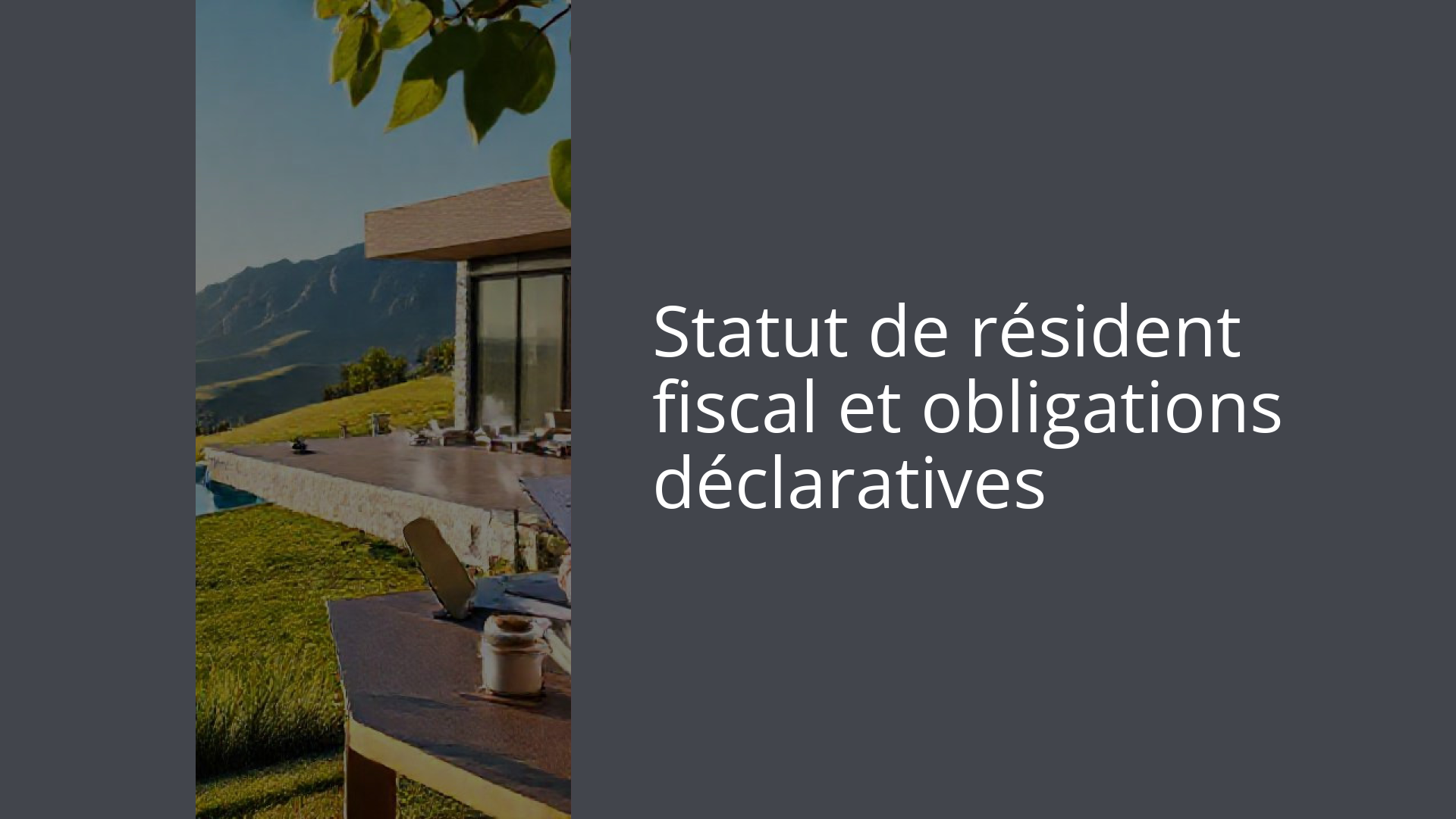 Statut de résident fiscal et obligations déclaratives
