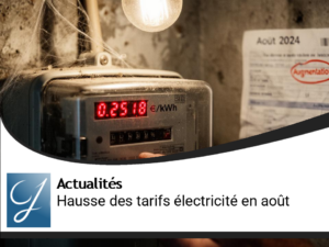Augmentation des tarifs réglementés de l&rsquo;électricité prévue en août