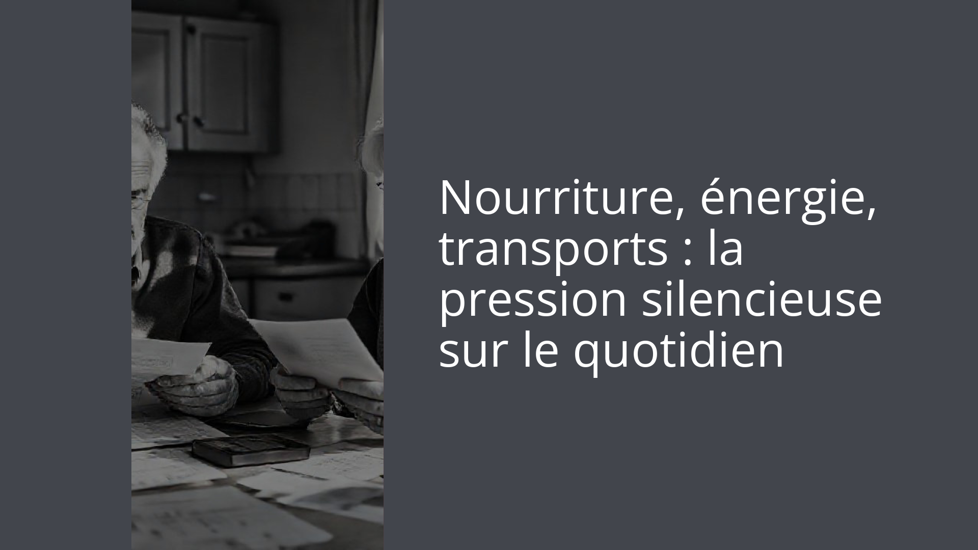 Nourriture, énergie, transports : la pression silencieuse sur le quotidien