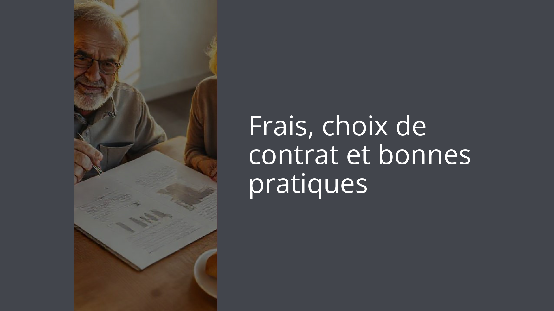 Frais, choix de contrat et bonnes pratiques