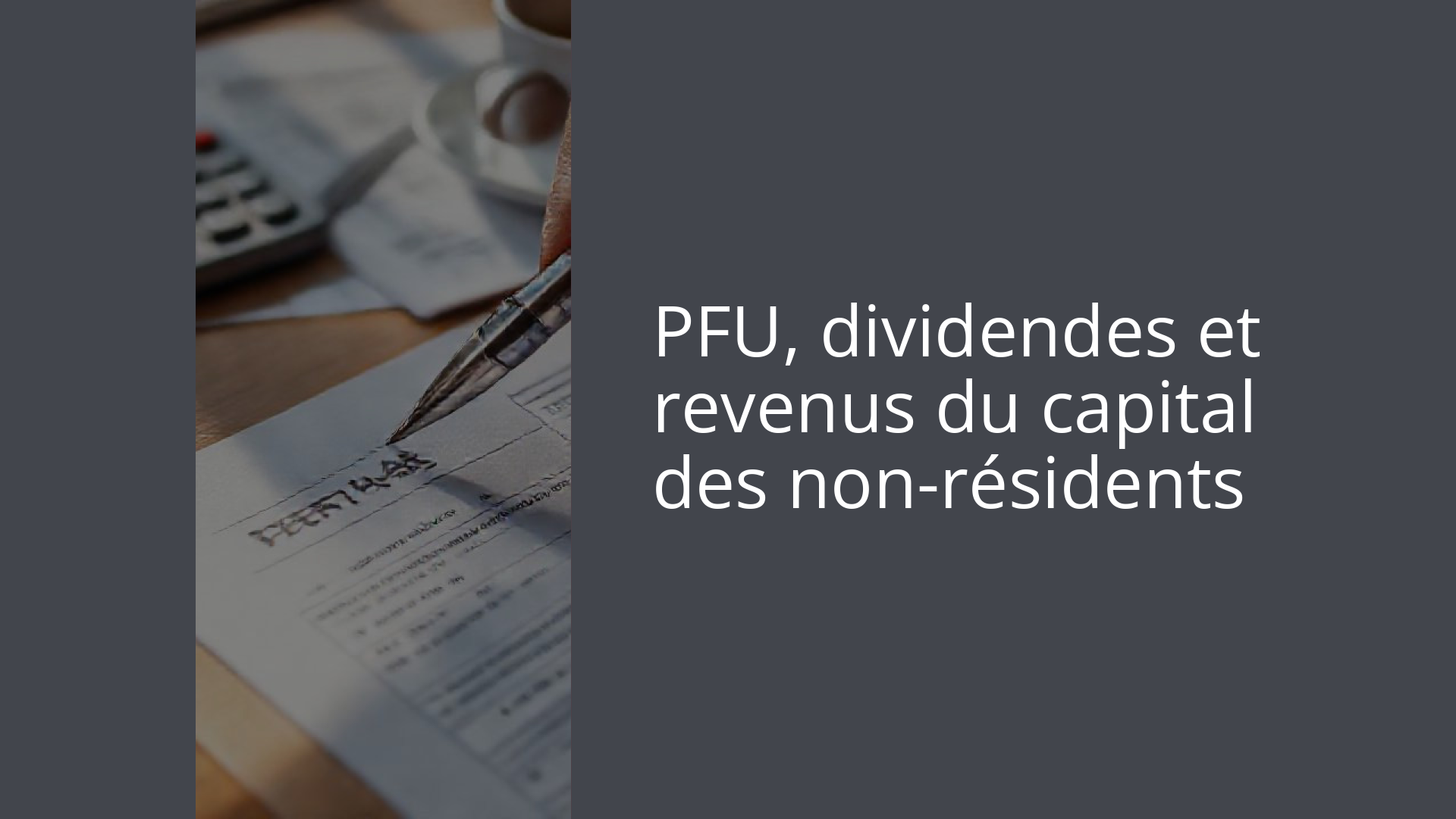 PFU, dividendes et revenus du capital des non-résidents