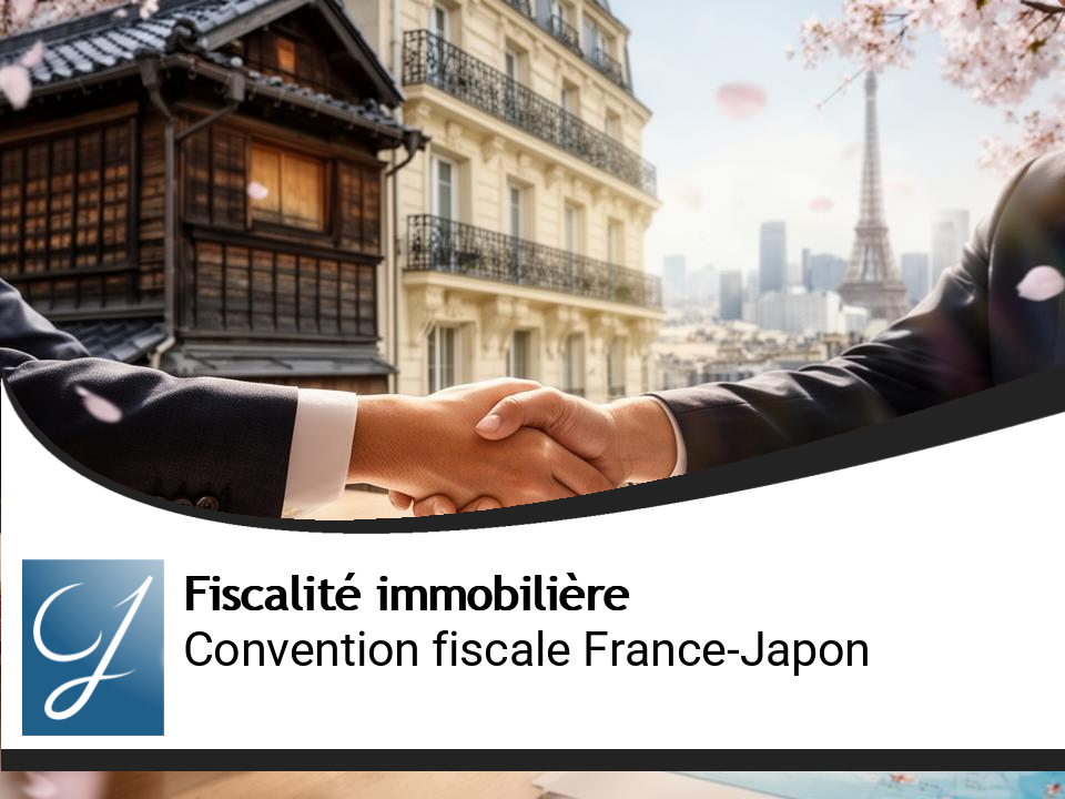 Convention fiscale France-Japon : spécificités immobilières