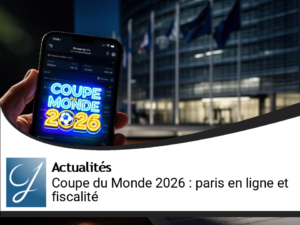 Coupe du Monde 2026 : Impact des paris en ligne sur la fiscalité des États