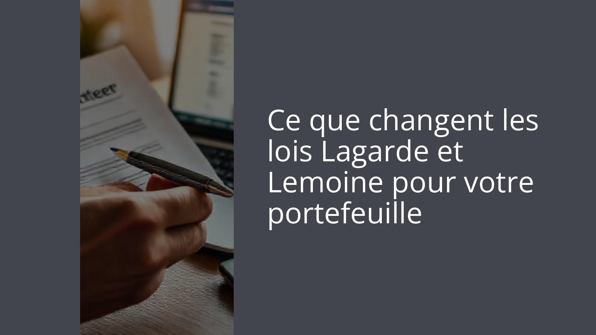 Ce que changent les lois Lagarde et Lemoine pour votre portefeuille