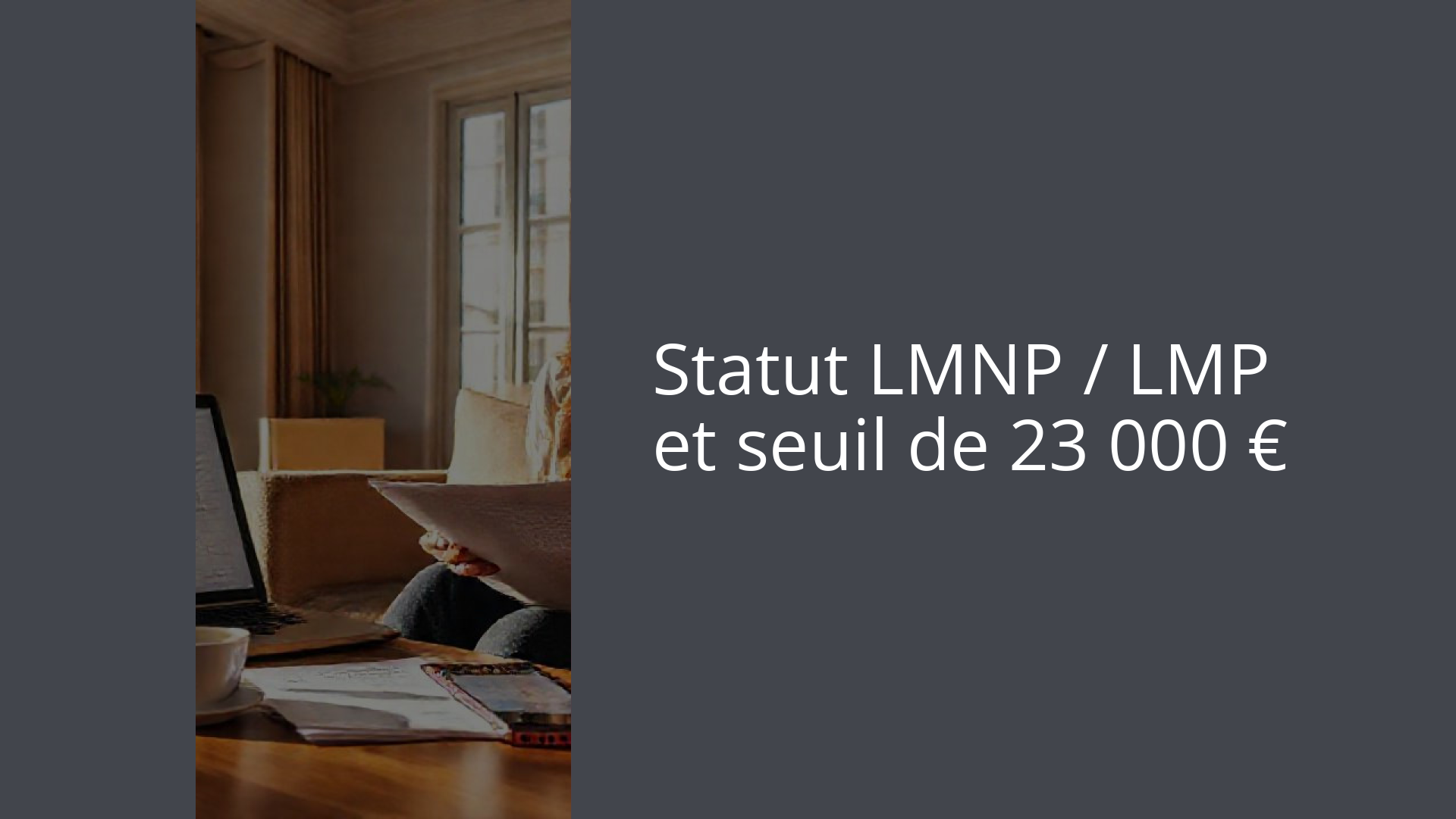 Statut LMNP / LMP et seuil de 23 000 €