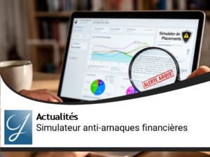 Évitez les arnaques : un simulateur pour vos placements financiers