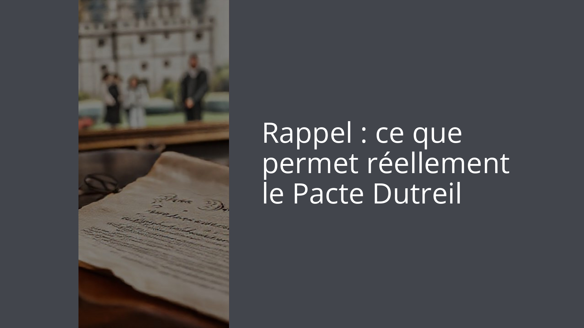 Rappel : ce que permet réellement le Pacte Dutreil