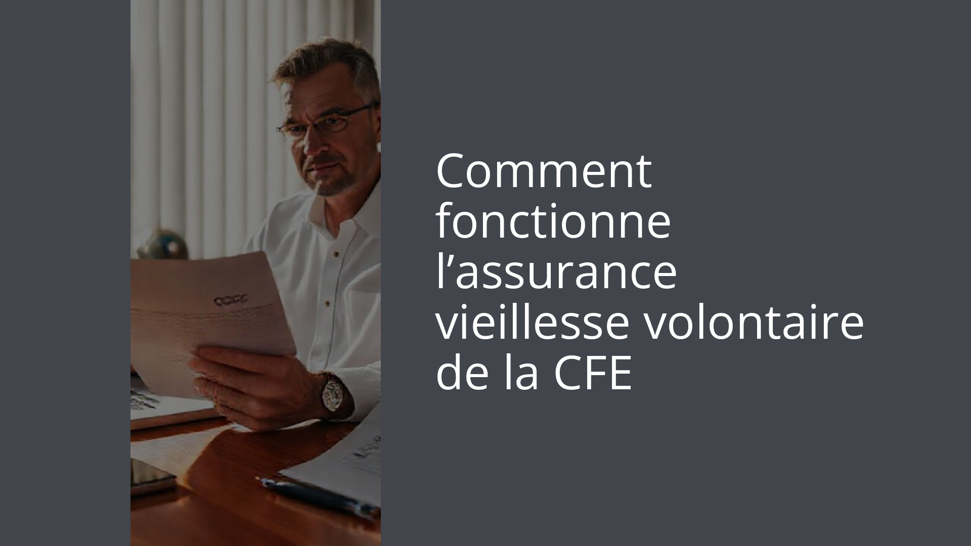 Comment fonctionne l’assurance vieillesse volontaire de la CFE