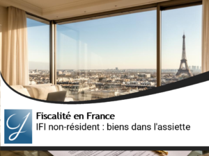 IFI non-résident : comprendre précisément quels biens entrent dans l’assiette