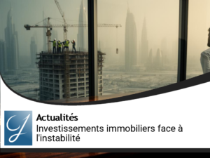 Investissements Immobiliers Mondiaux : Retard Face à l&rsquo;Instabilité au Moyen-Orient