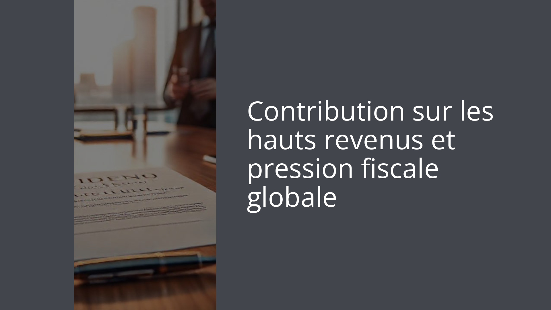 Contribution sur les hauts revenus et pression fiscale globale