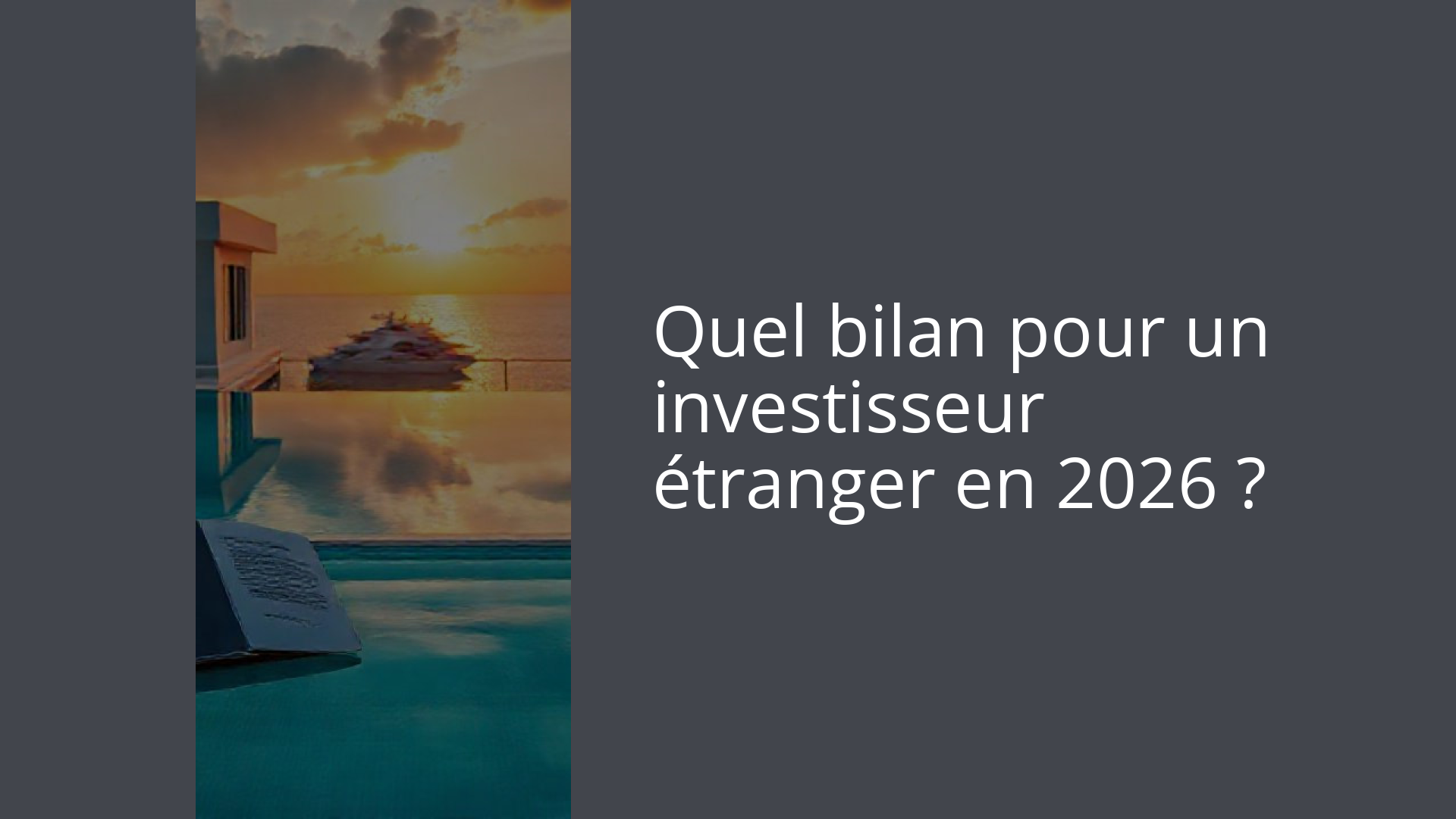 Quel bilan pour un investisseur étranger en 2026 ?