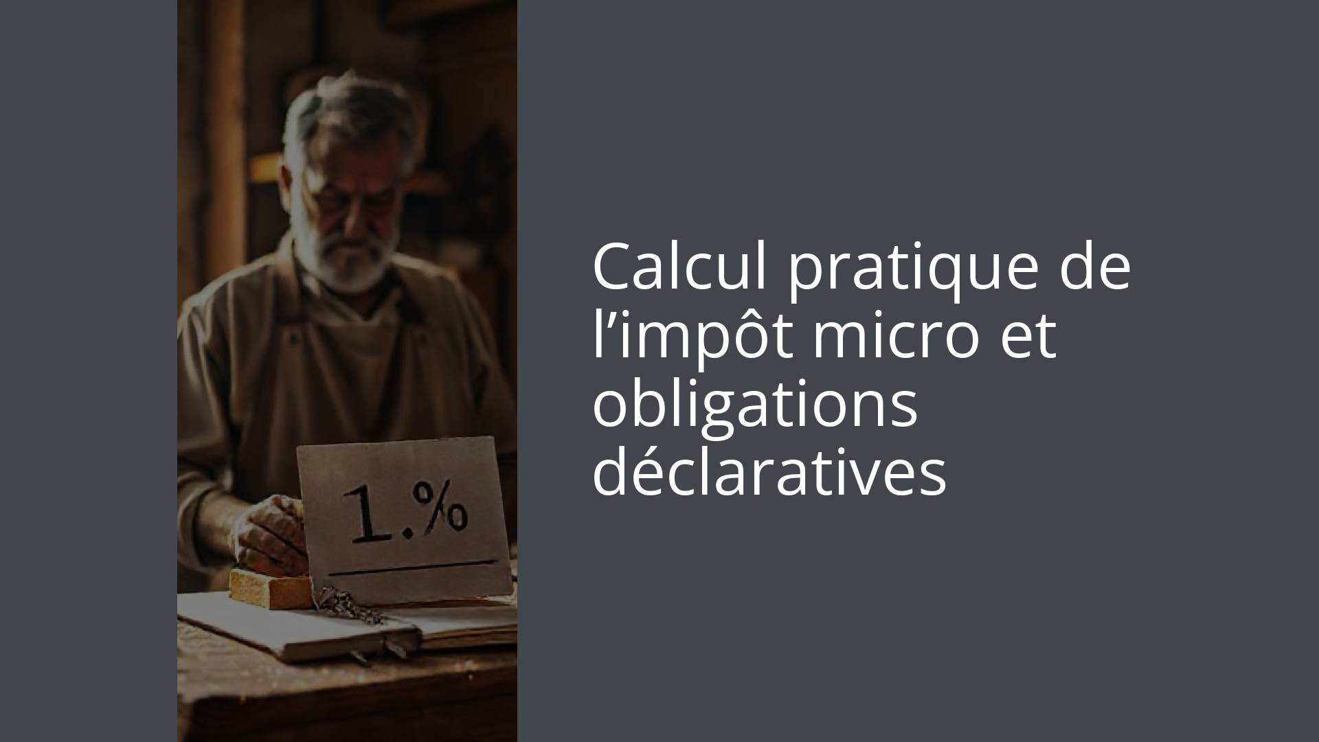 Calcul pratique de l’impôt micro et obligations déclaratives