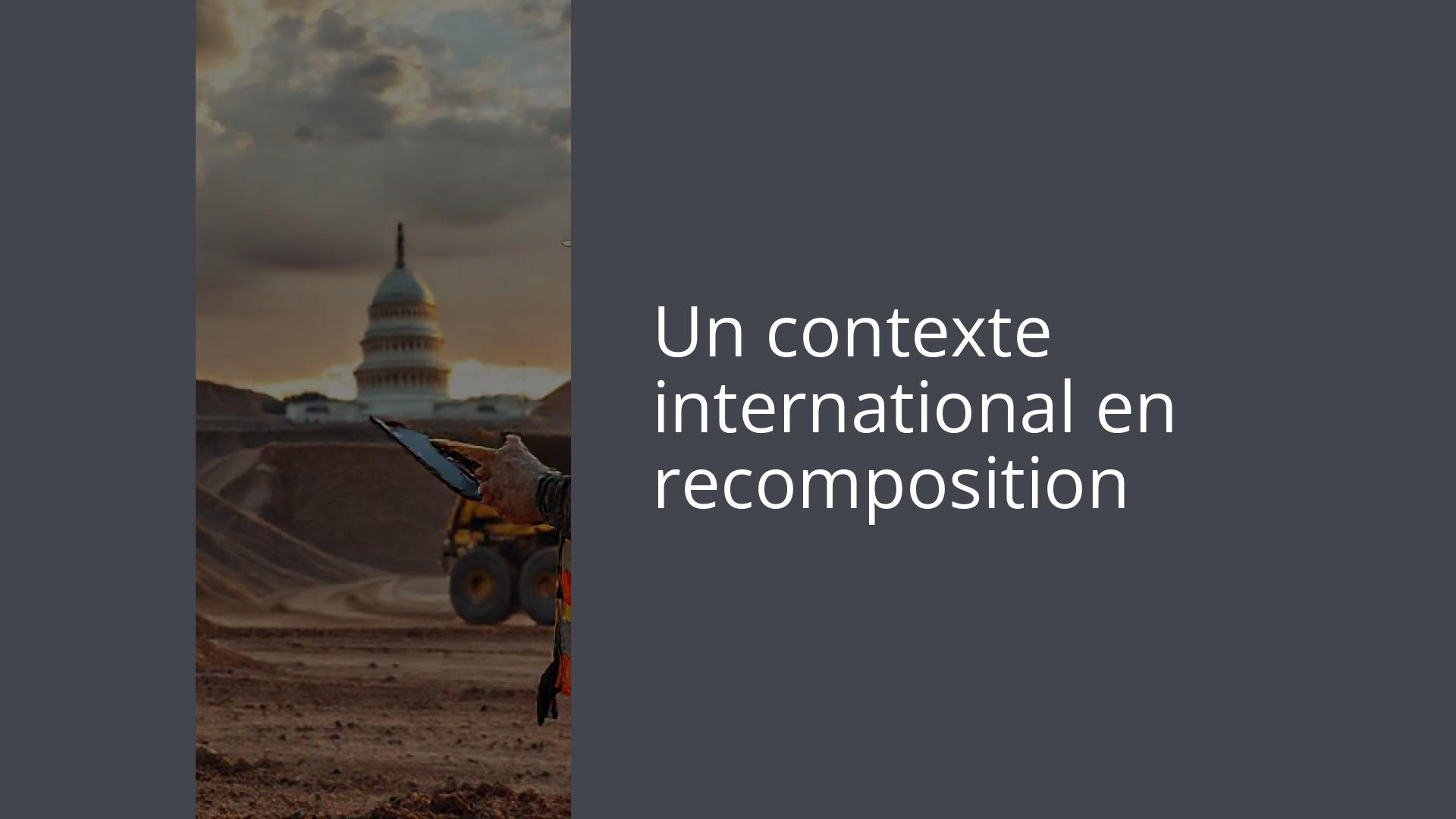 Un contexte international en recomposition