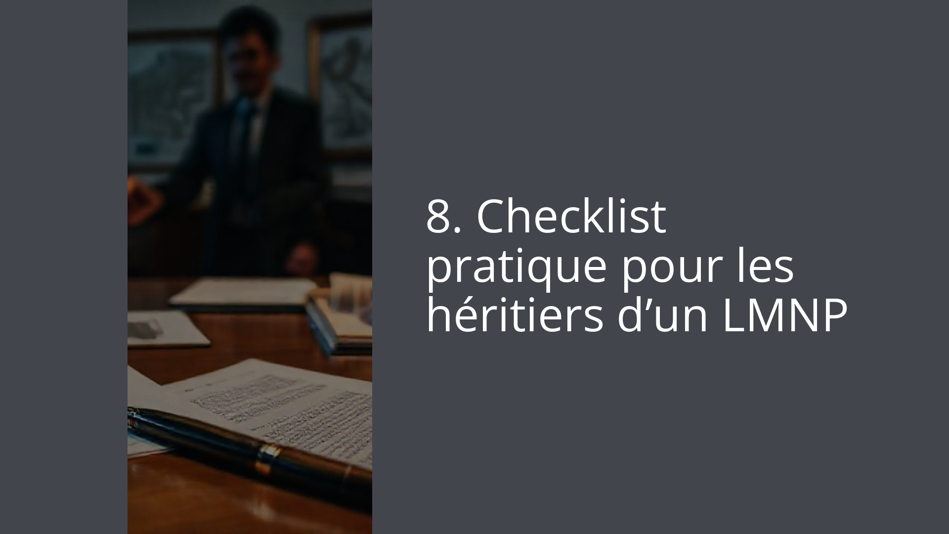 8. Checklist pratique pour les héritiers d’un LMNP