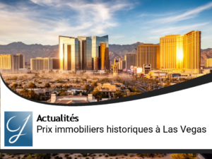 Record Historique des Prix Immobiliers à Las Vegas Malgré des Ventes Ralenties