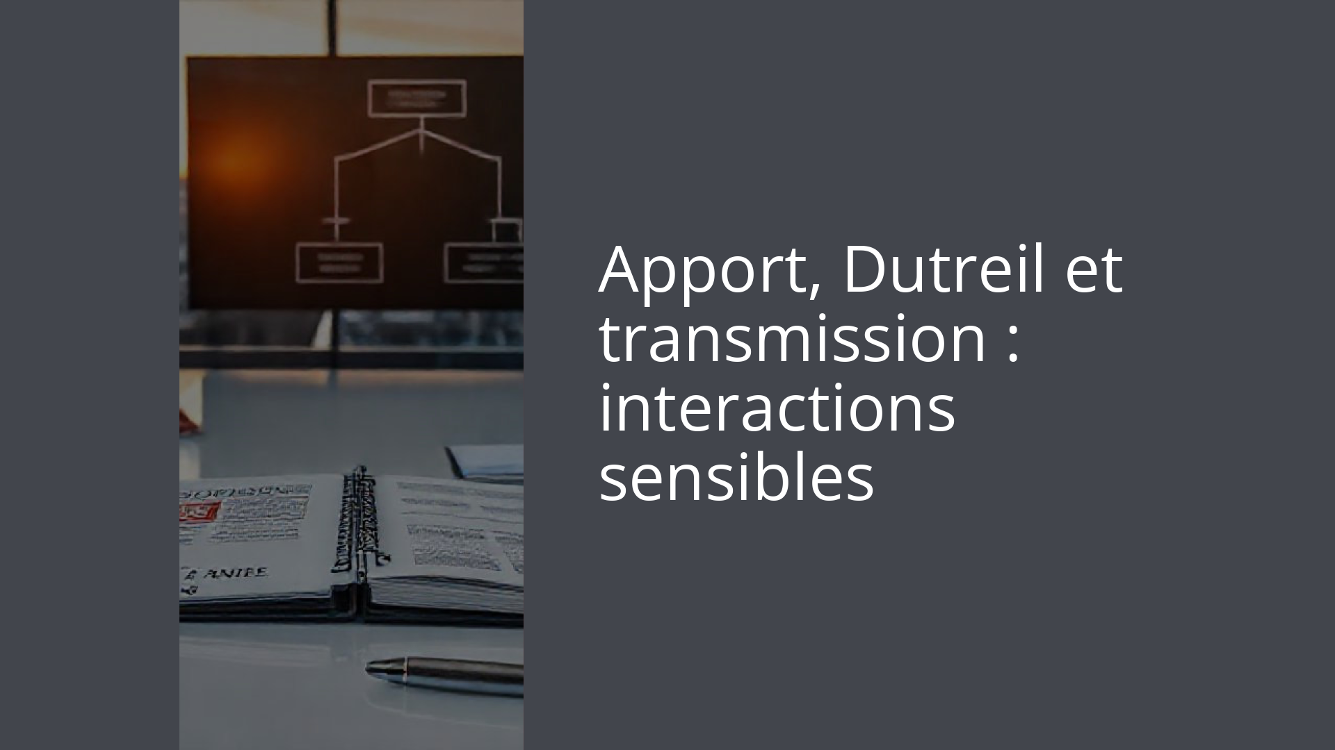 Apport, Dutreil et transmission : interactions sensibles
