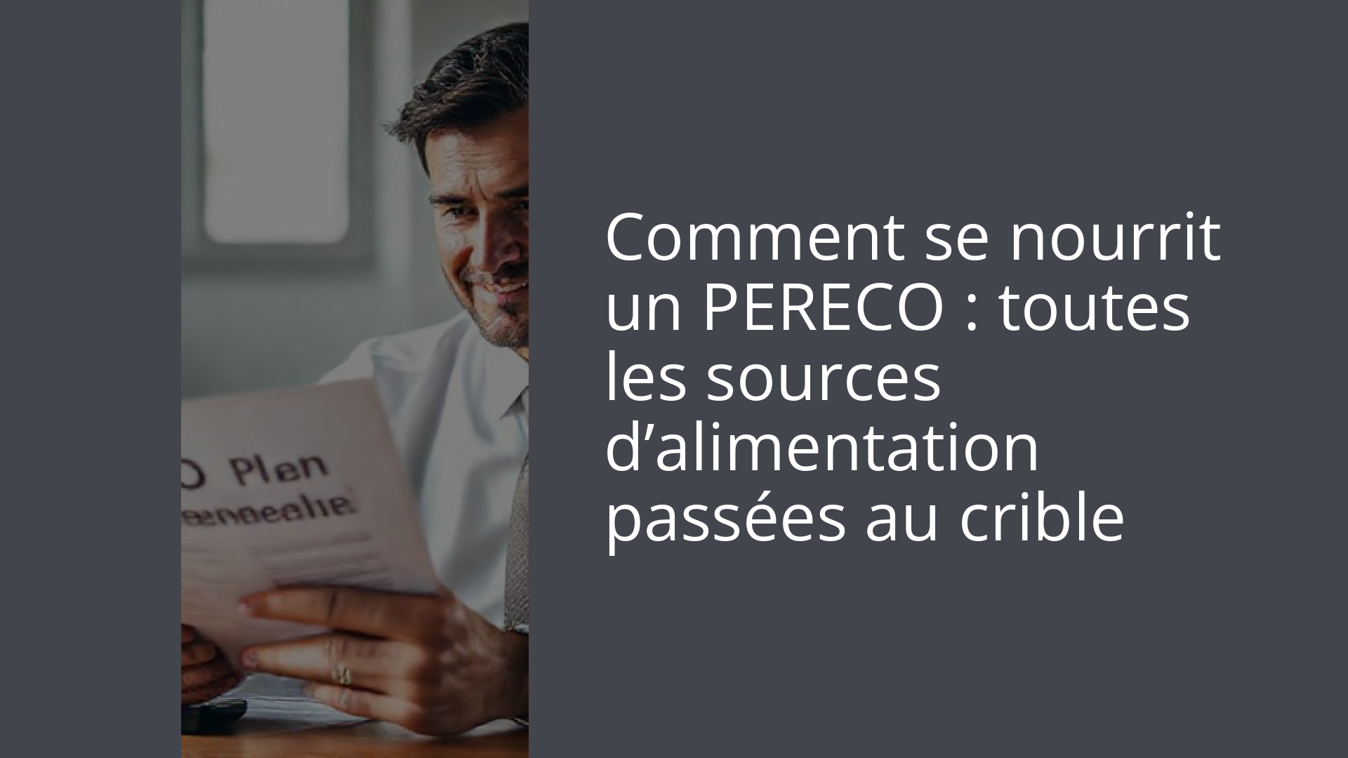 Comment se nourrit un PERECO : toutes les sources d’alimentation passées au crible