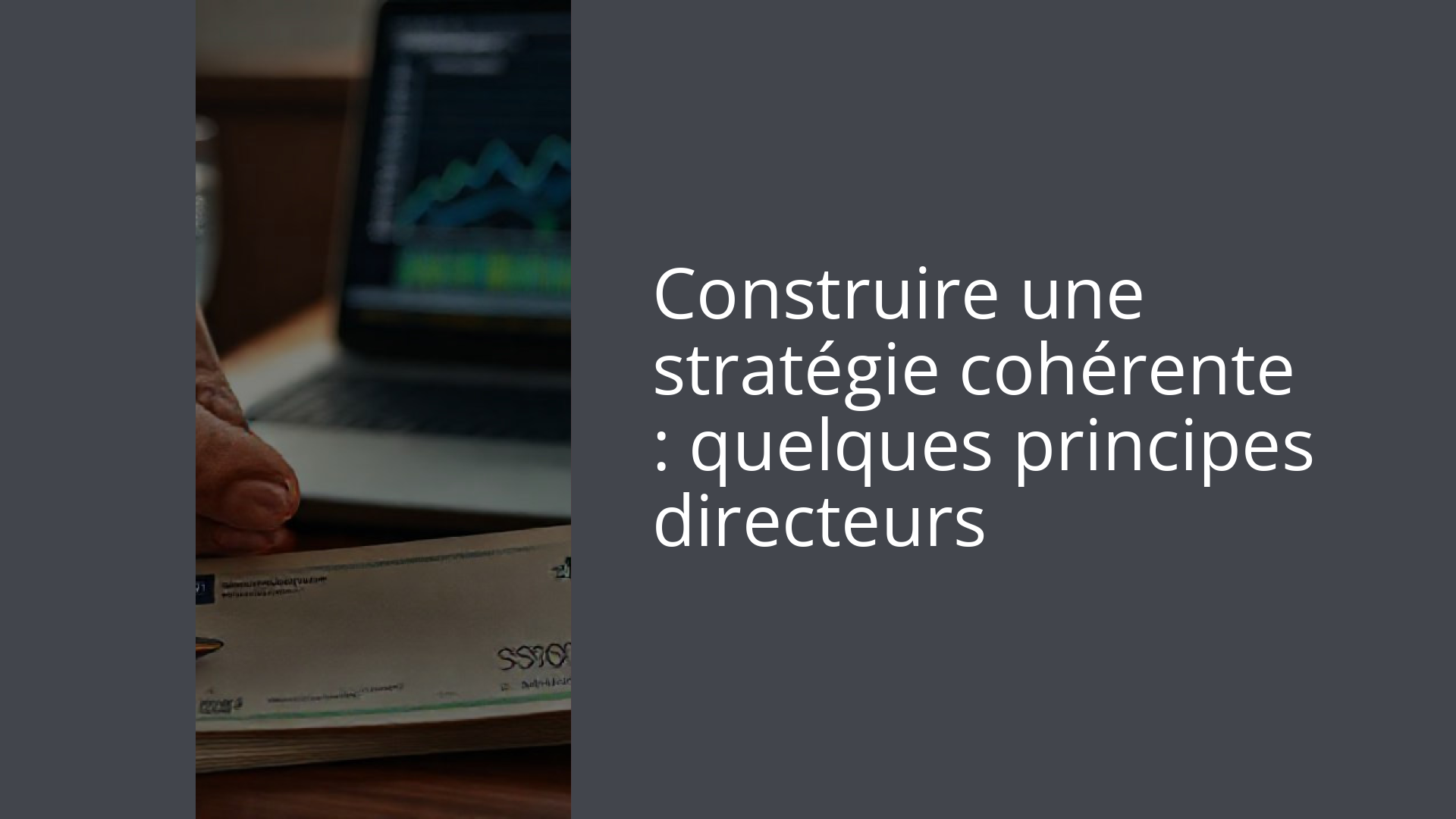 Construire une stratégie cohérente : quelques principes directeurs