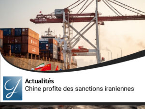 Sanctions contre l&rsquo;Iran : La Chine tire profit du blocus apparent