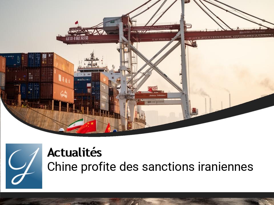Sanctions contre l&rsquo;Iran : La Chine tire profit du blocus apparent