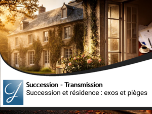 Succession et résidence principale : exonérations et pièges