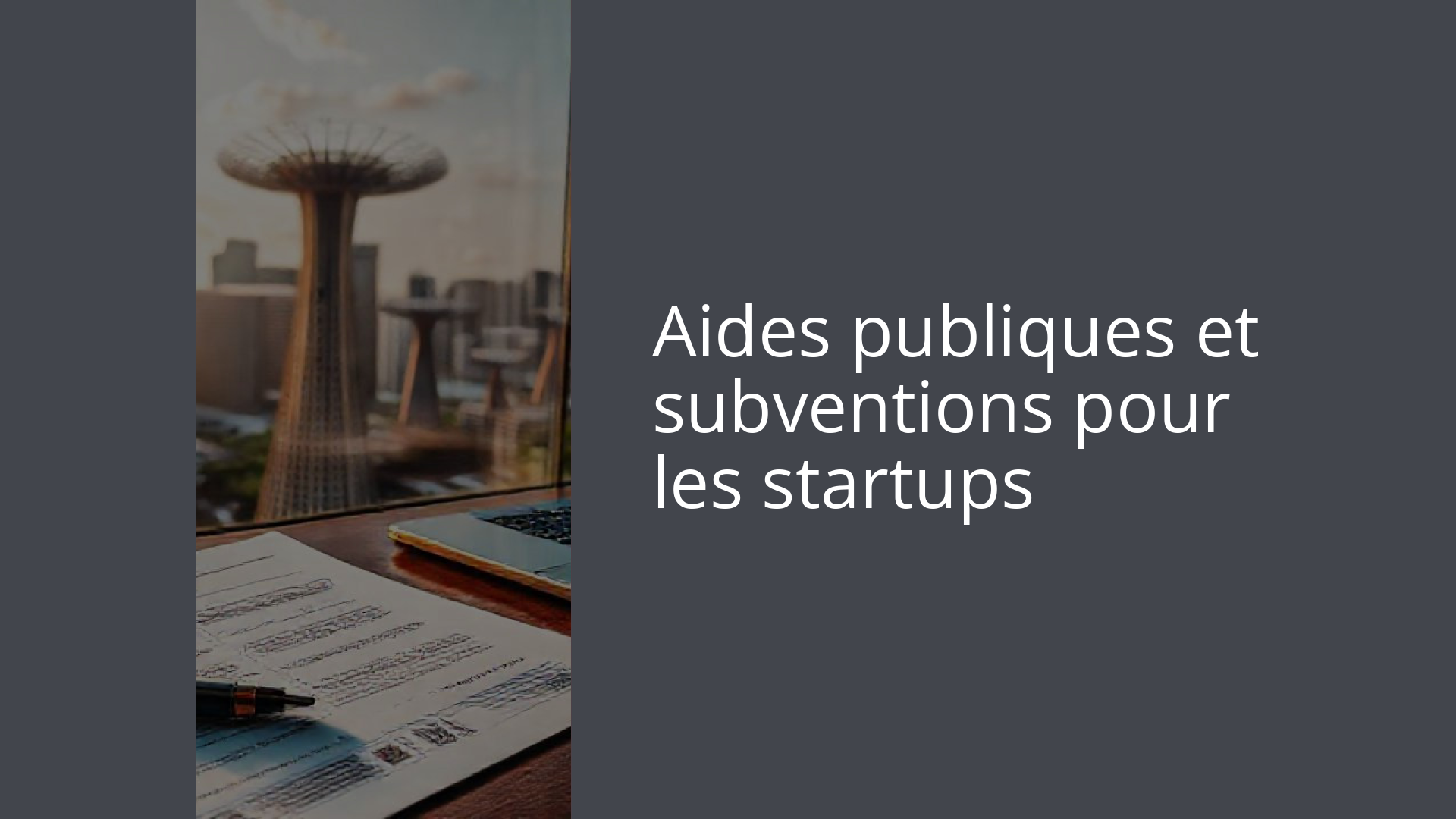 Aides publiques et subventions pour les startups