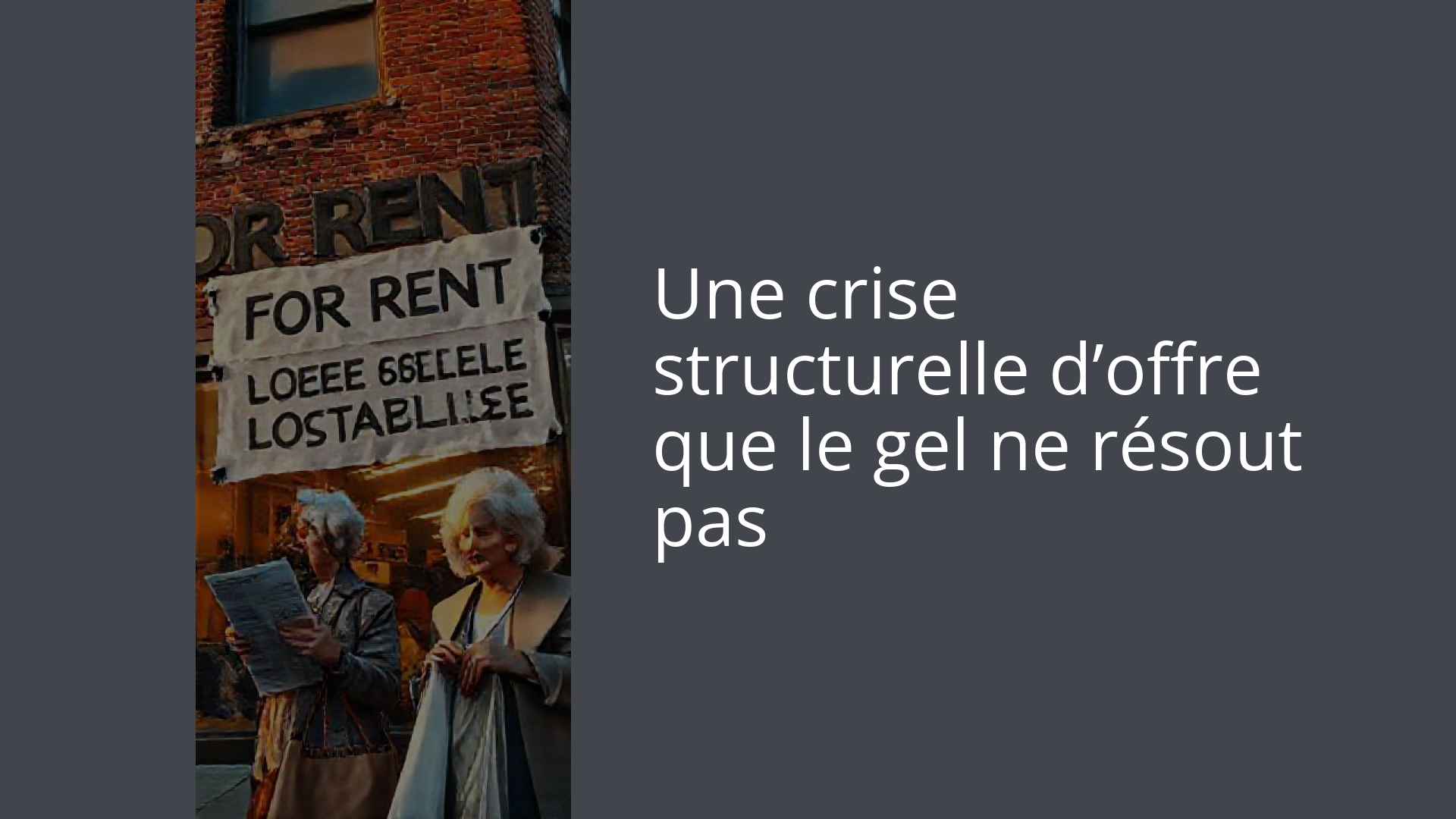 Une crise structurelle d’offre que le gel ne résout pas