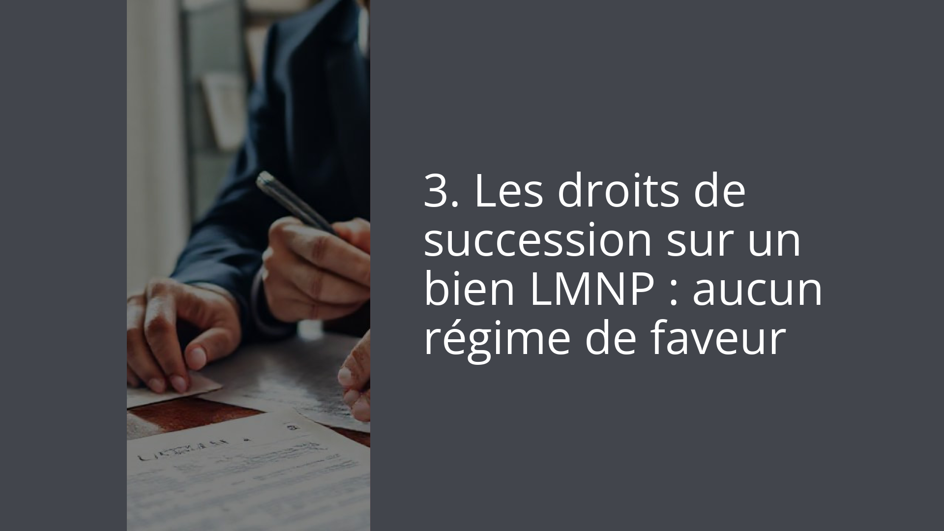3. Les droits de succession sur un bien LMNP : aucun régime de faveur