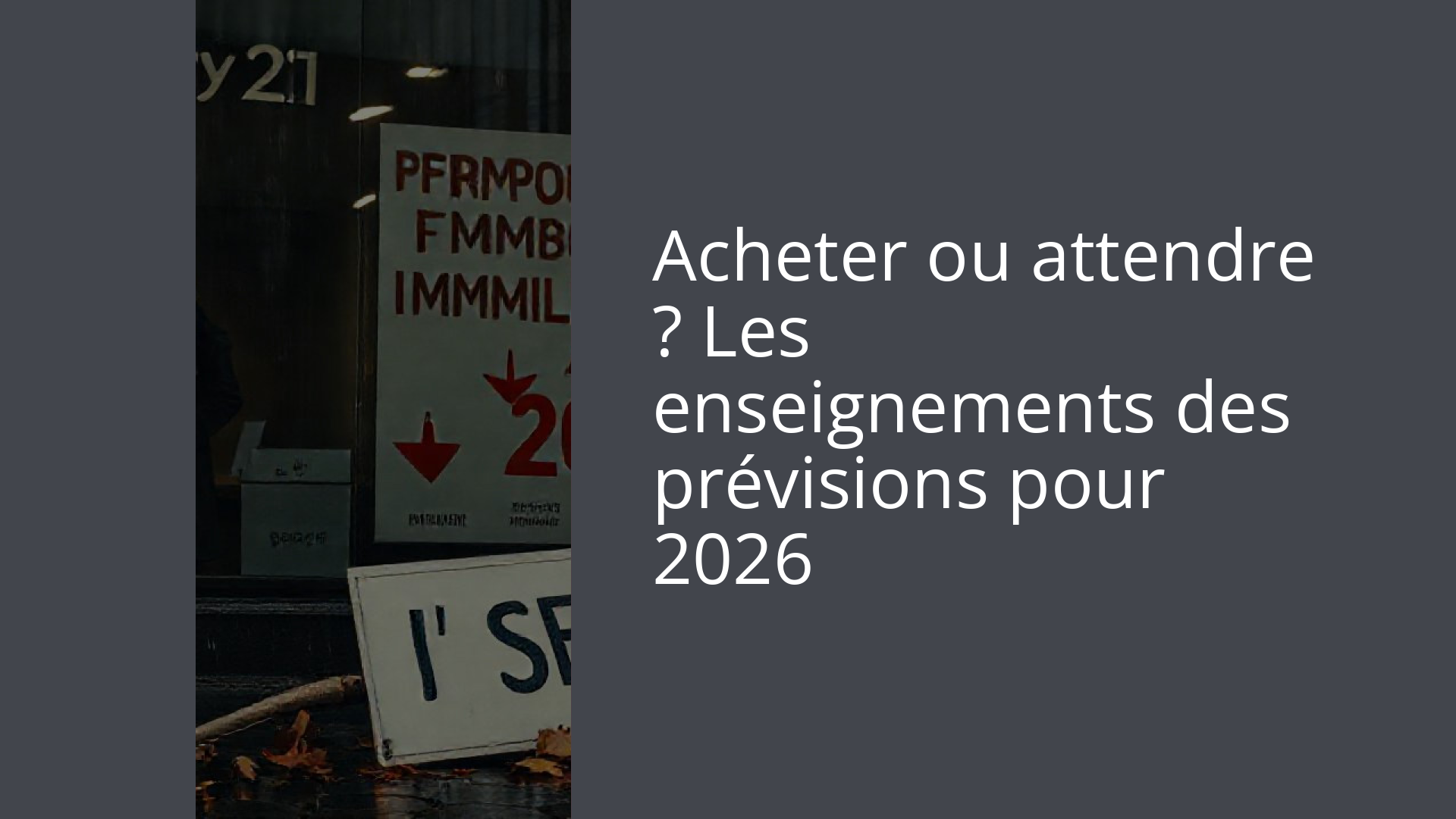 Acheter ou attendre ? Les enseignements des prévisions pour 2026