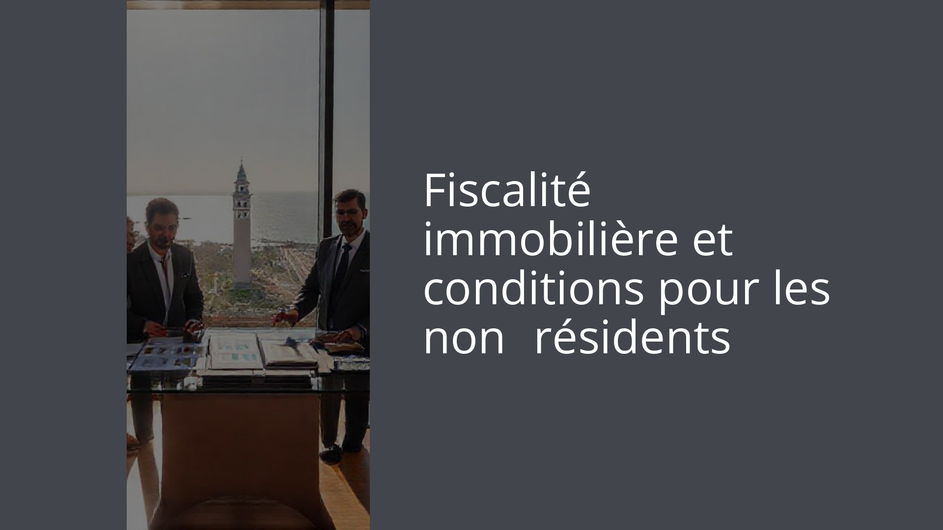 Fiscalité immobilière et conditions pour les non‑résidents