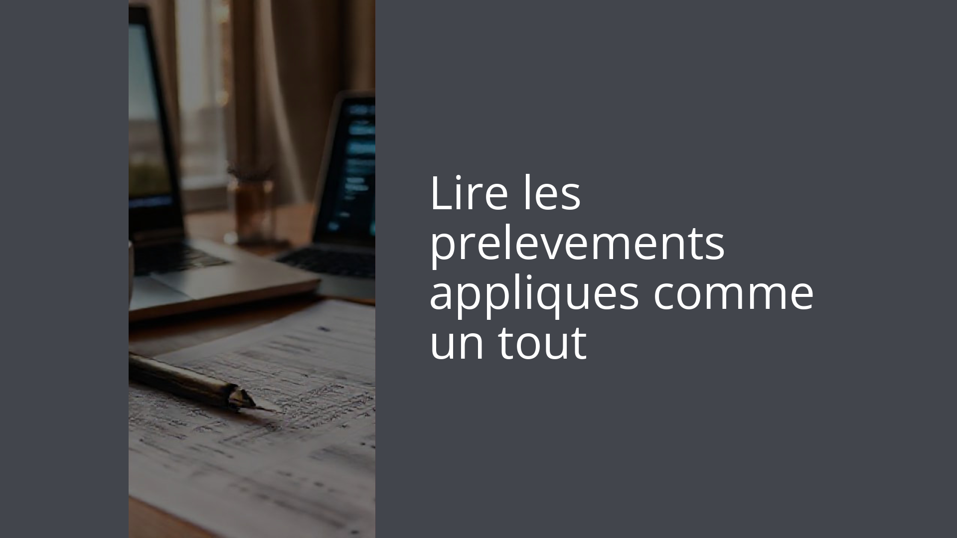 Lire les prelevements appliques comme un tout