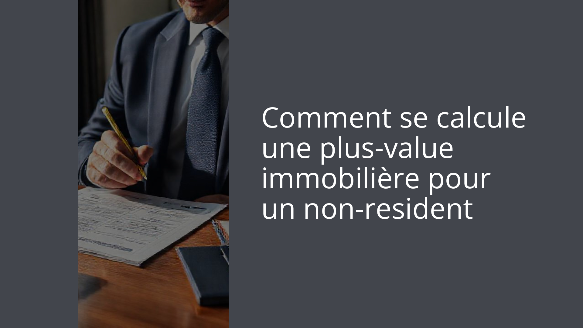 Comment se calcule une plus-value immobilière pour un non-resident