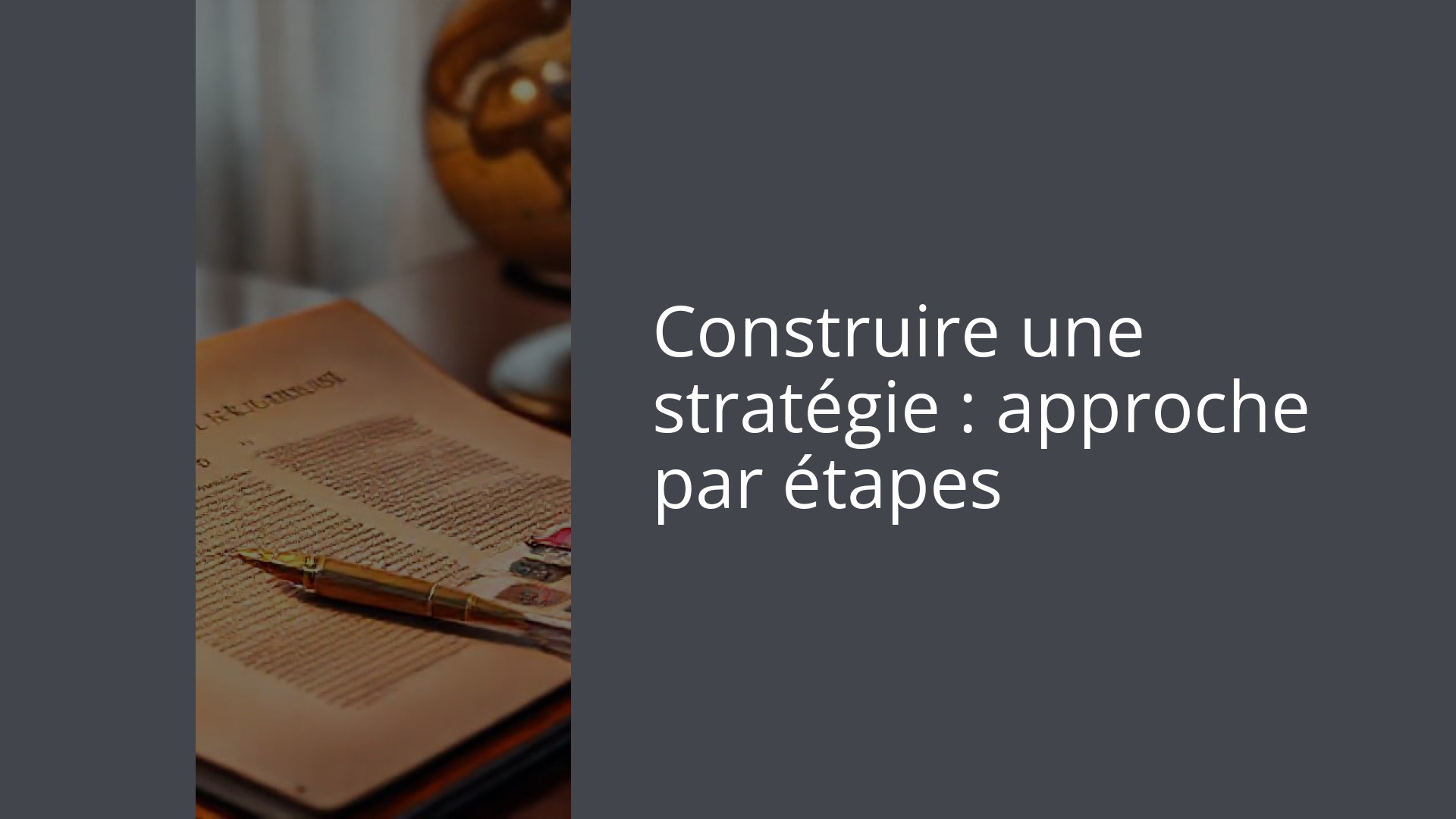 Construire une stratégie : approche par étapes