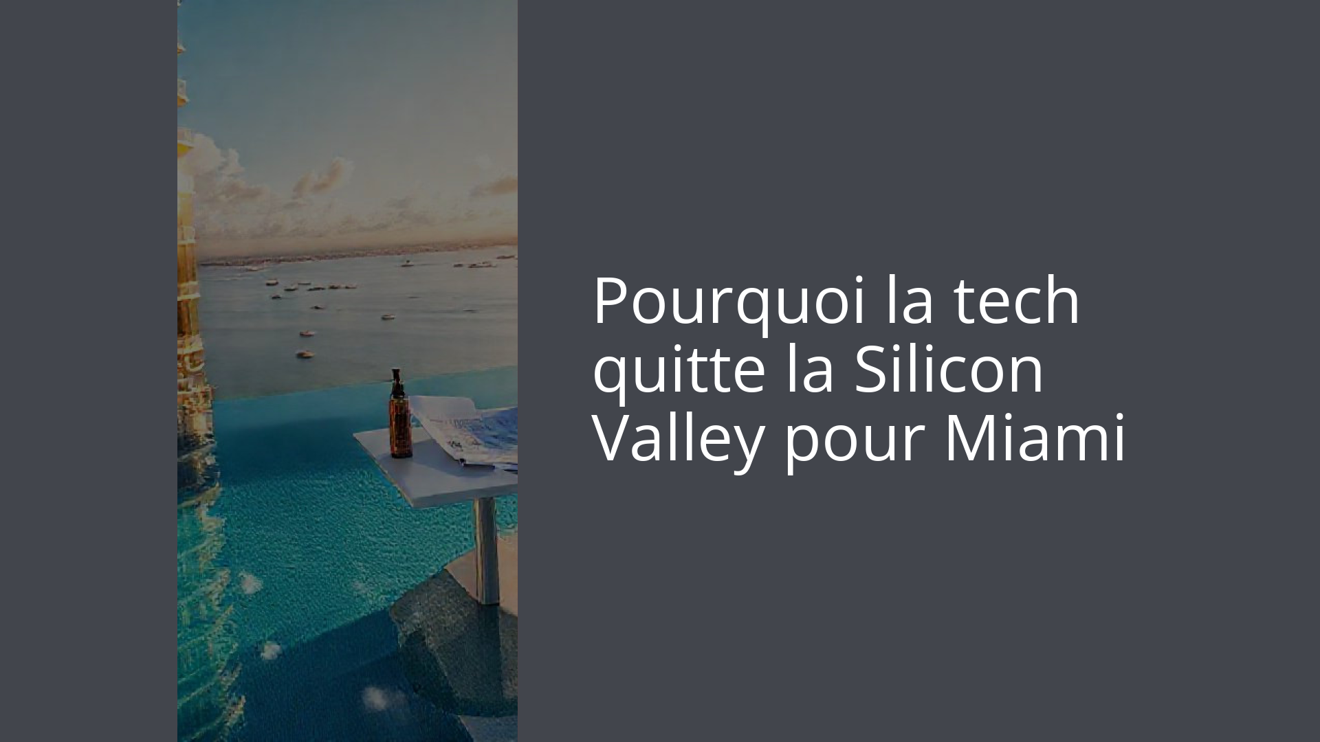Pourquoi la tech quitte la Silicon Valley pour Miami