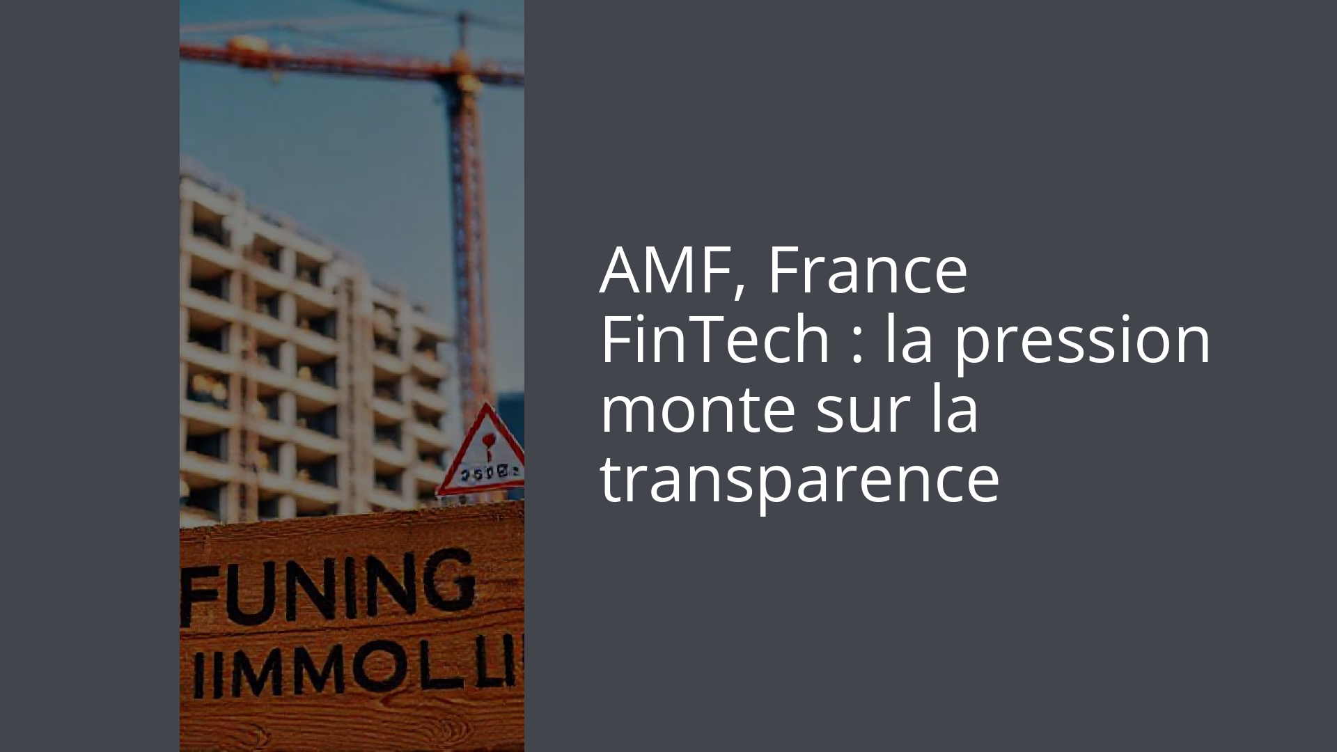 AMF, France FinTech : la pression monte sur la transparence