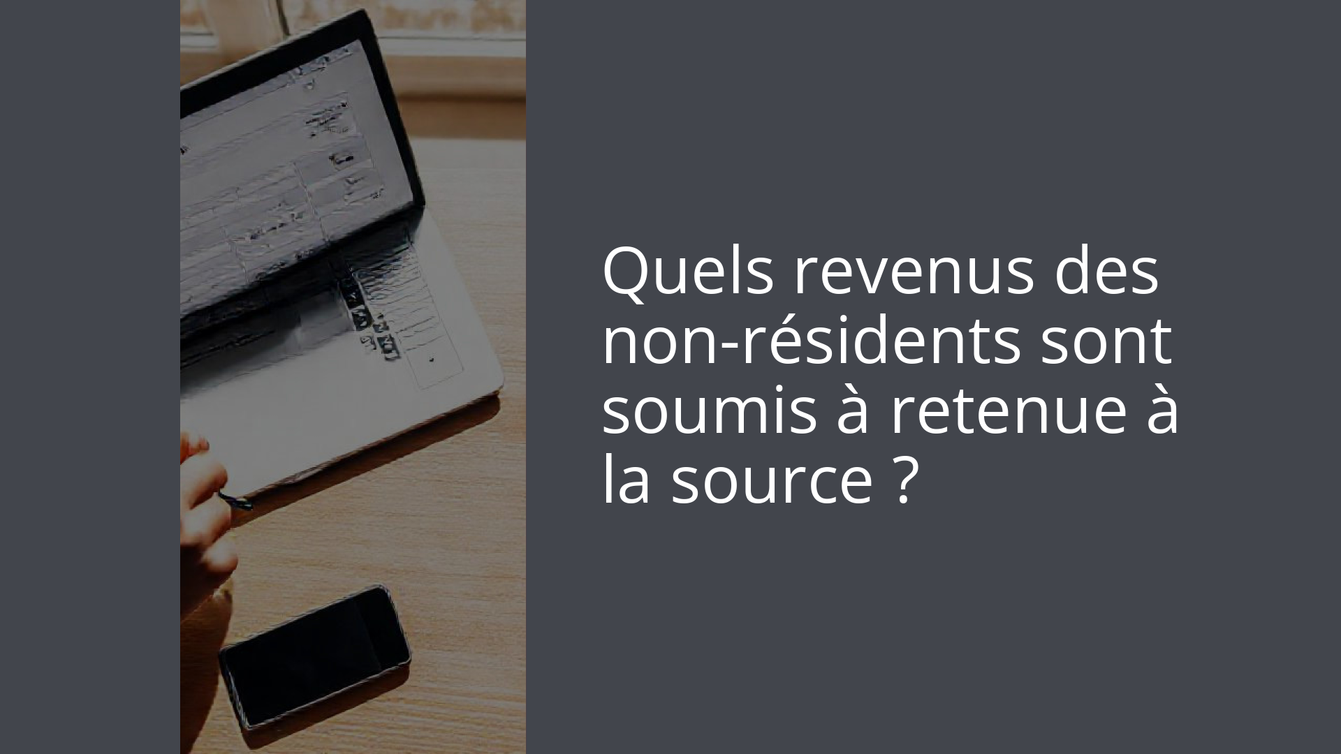 Quels revenus des non-résidents sont soumis à retenue à la source ?