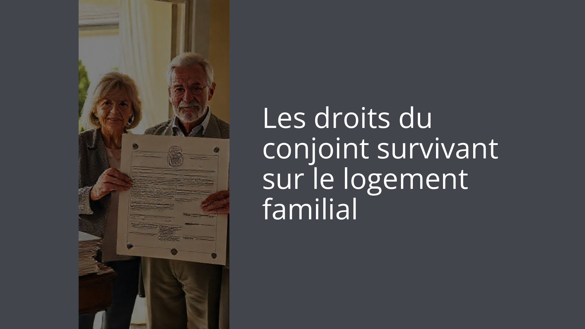 Les droits du conjoint survivant sur le logement familial