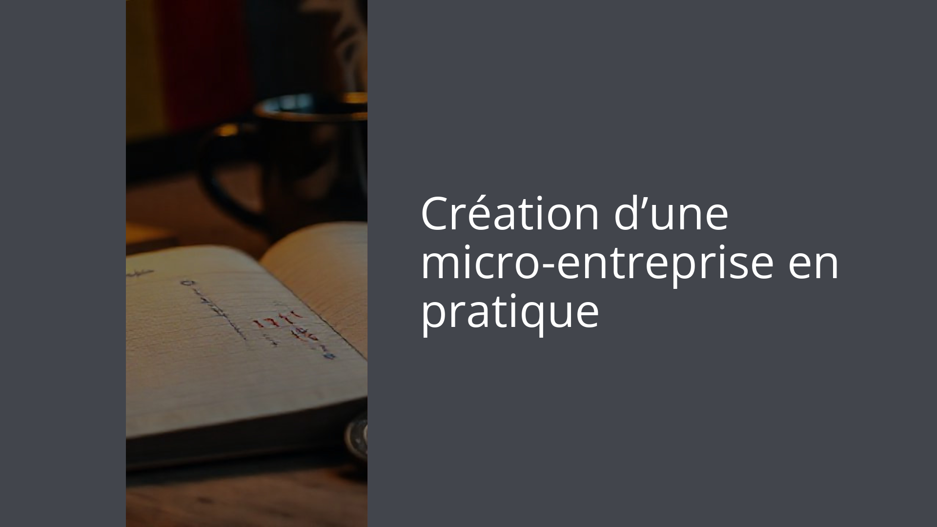 Création d’une micro-entreprise en pratique