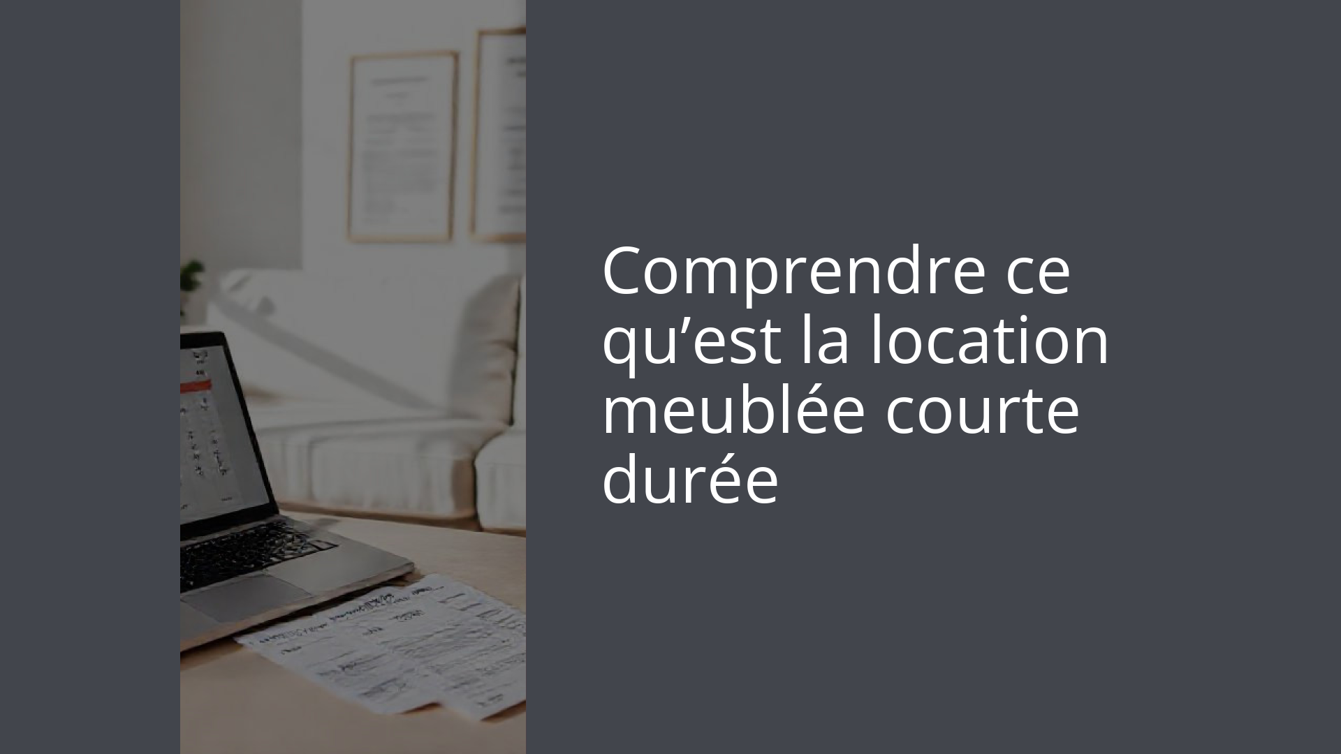 Comprendre ce qu’est la location meublée courte durée